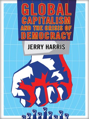 cover image of Global Capitalism and the Crisis of Democracy